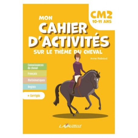 Mon Cahier d'Activités - Niveau CM2 LAVAUZELLE