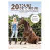 20 Tours de cirque avec votre cheval VIGOT