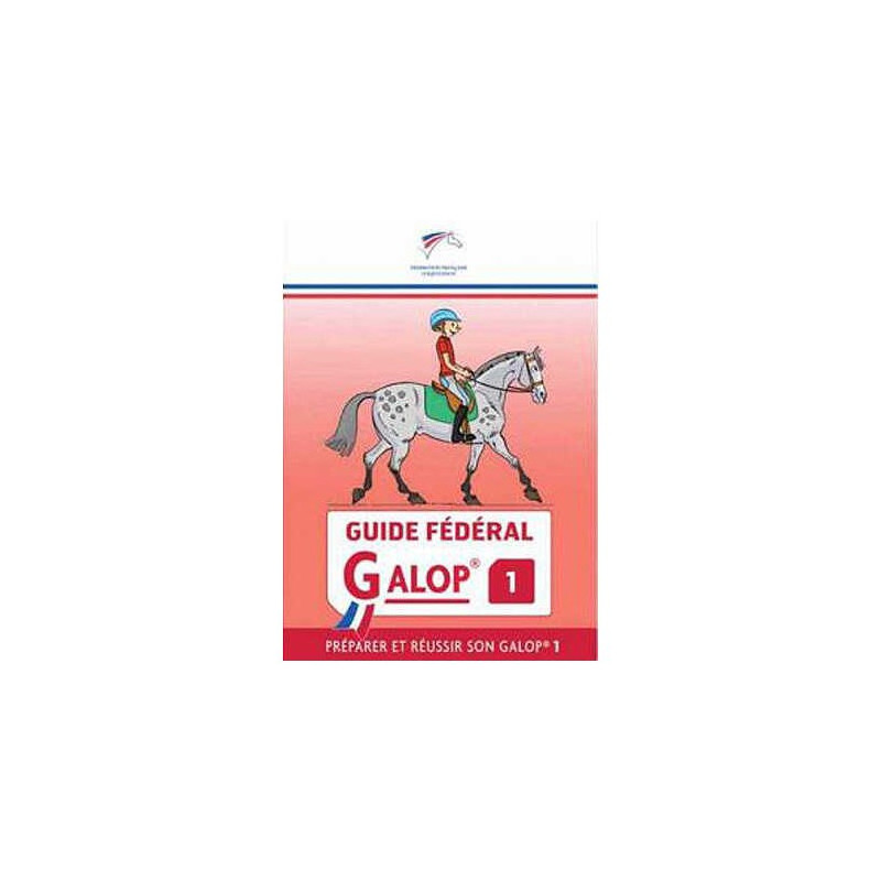Guide Fédéral FFE Galop® 1