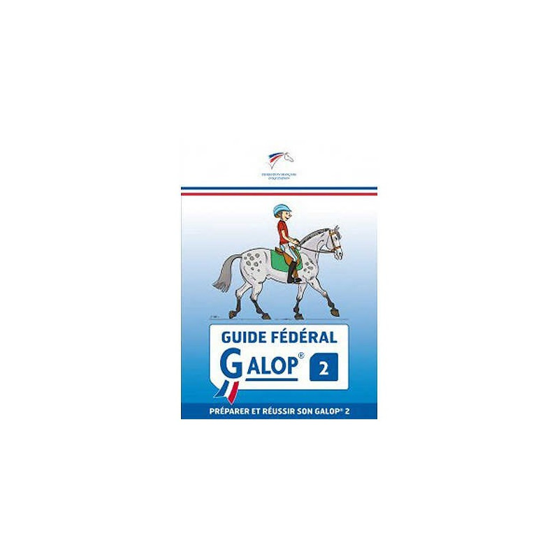Guide Fédéral FFE Galop® 2
