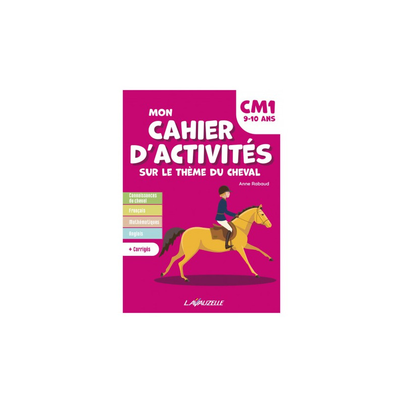Mon Cahier d'Activités LAVAUZELLE - Niveau CM1