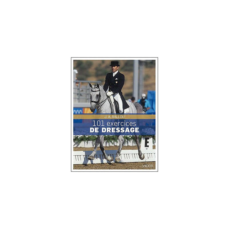 101 Exercices de dressage