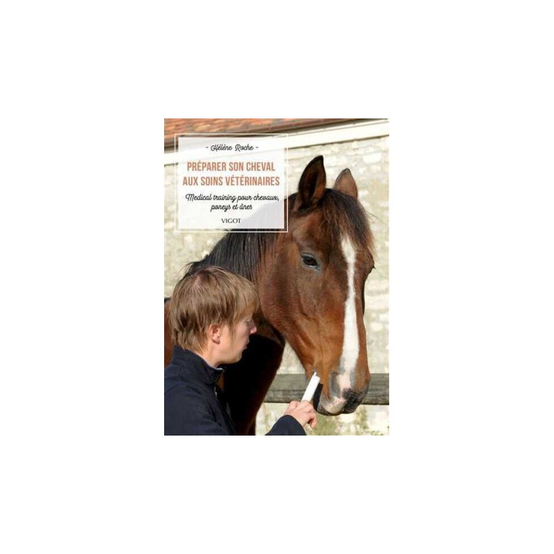 VIGO "Préparer son Cheval aux soins vétérinaires"